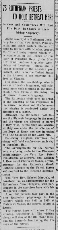 75 Ruthenian Priests To Hold Retreat Here -- Services and Conferences Will Last Five Days - In Charge of Archbishop Szeptycky